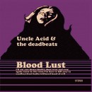 UNCLE ACID AND THE DEADBEATS - Blood Lust (2012) CDdigi